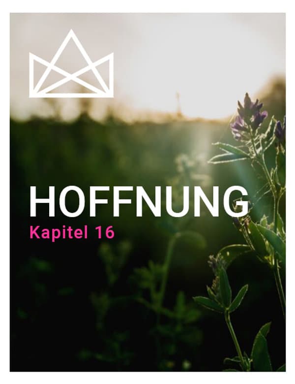 Kapitel 16: Hoffnung