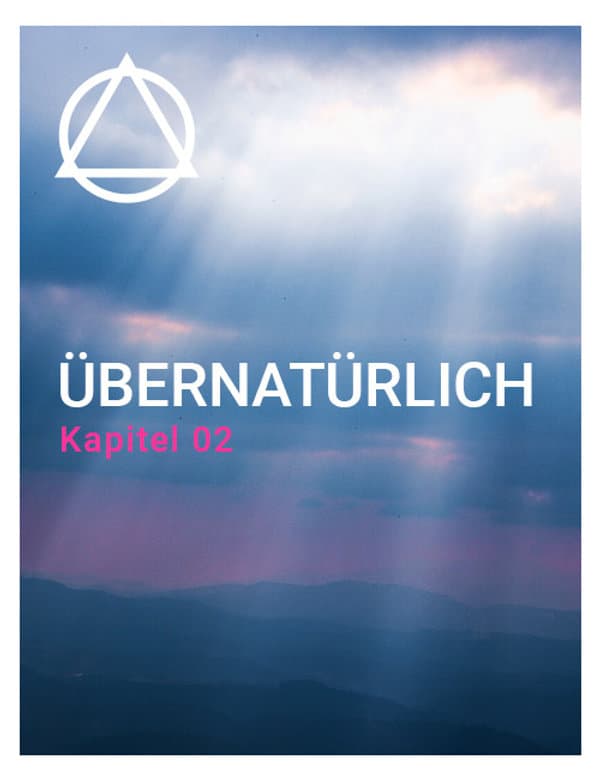 Kapitel 2: Übernatürlich